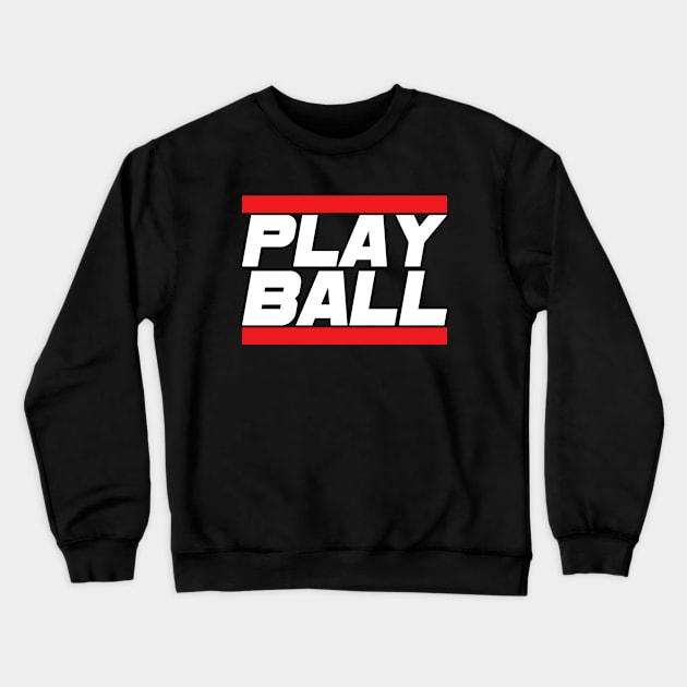 Play Ball Crewneck Sweatshirt by wls